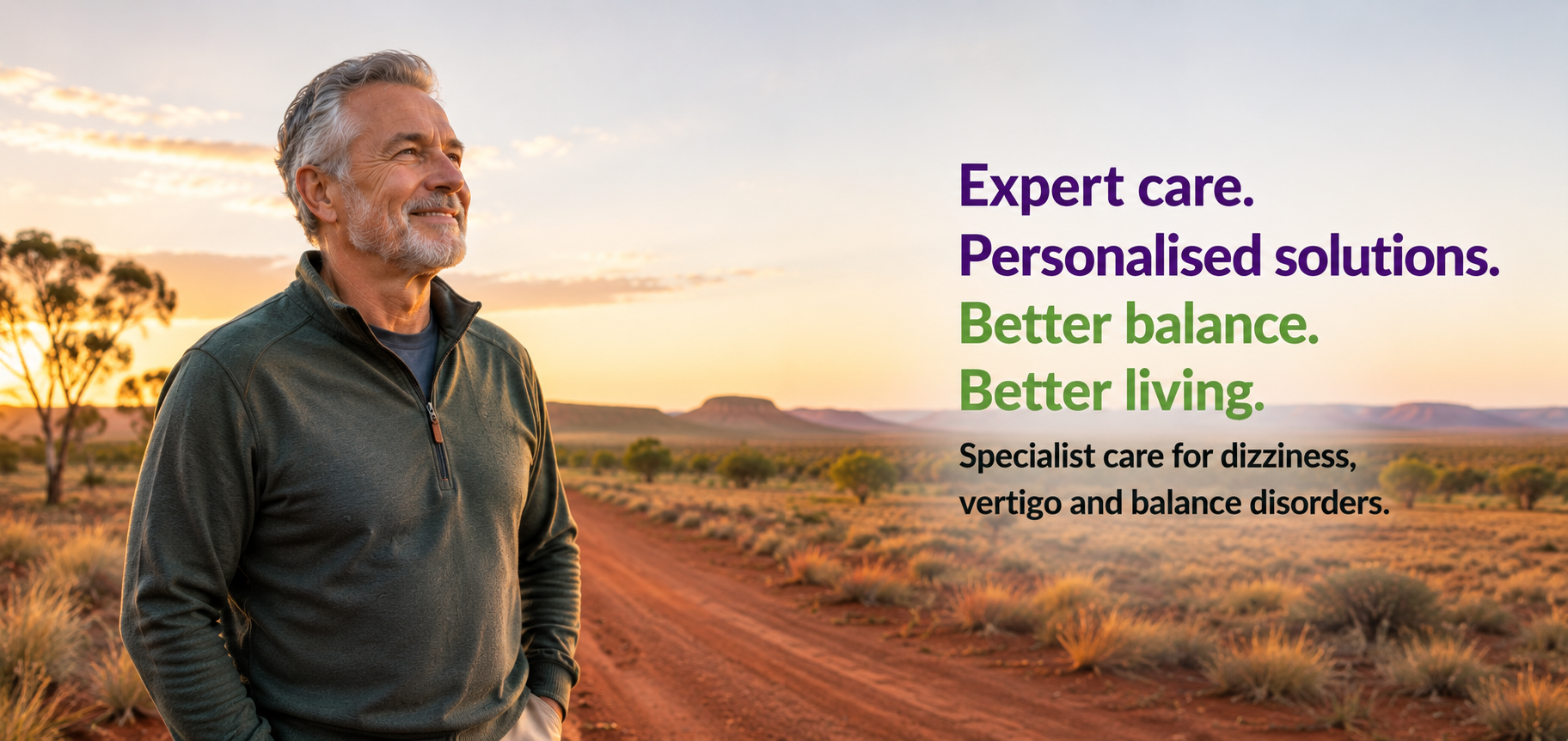 Man in the Australian outback — expert care, personalised solutions, better balance and better living