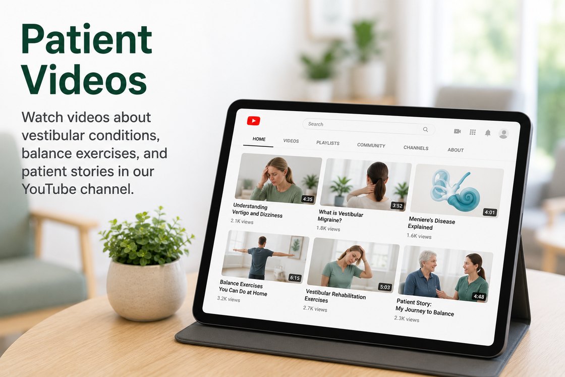 Patient videos — vestibular conditions, balance exercises and patient stories on our YouTube channel